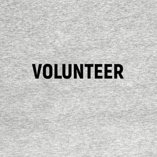 Volunteer, design for t-shirt, bag, mug, gift for volunteers T-Shirt